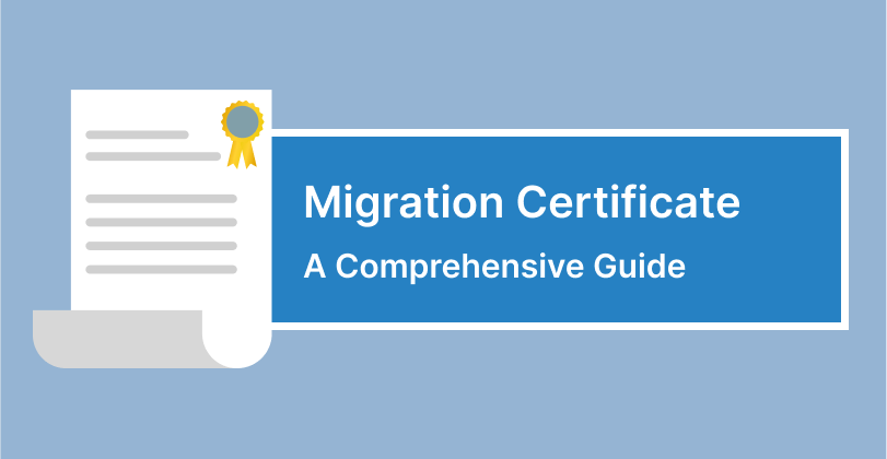 Migration Certificate - A Comprehensive Guide