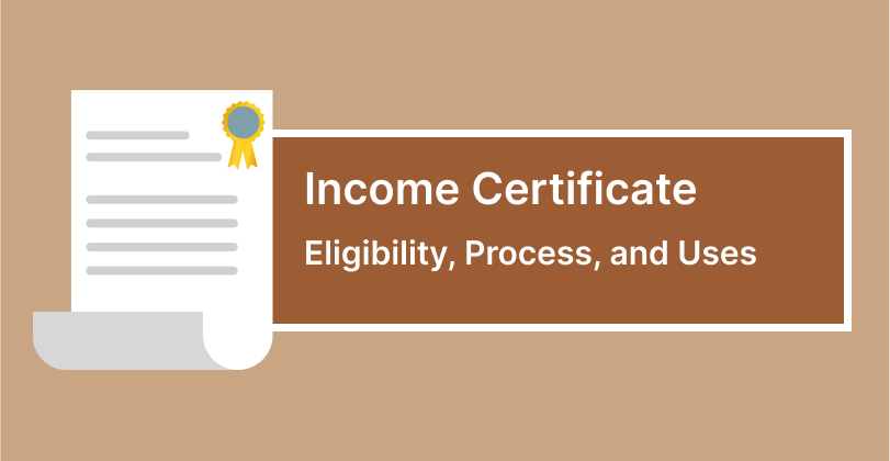 Income Certificate: Eligibility, Process, and Uses